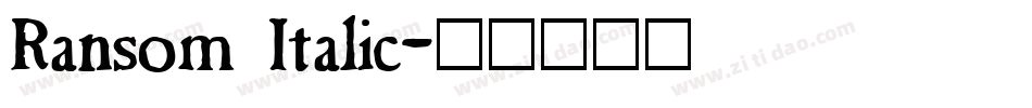 Ransom Italic字体转换